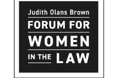 Judith Olans Brown Forum for Women in the Law Fund